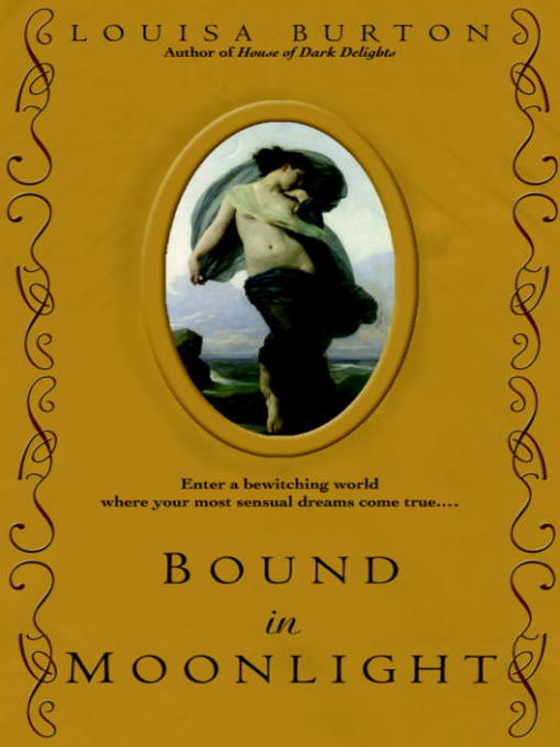 Title details for Bound in Moonlight by Louisa Burton - Available